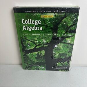 College Algebra Instructors Edition Lial Schneider Hornsby Daniels 2016 HC